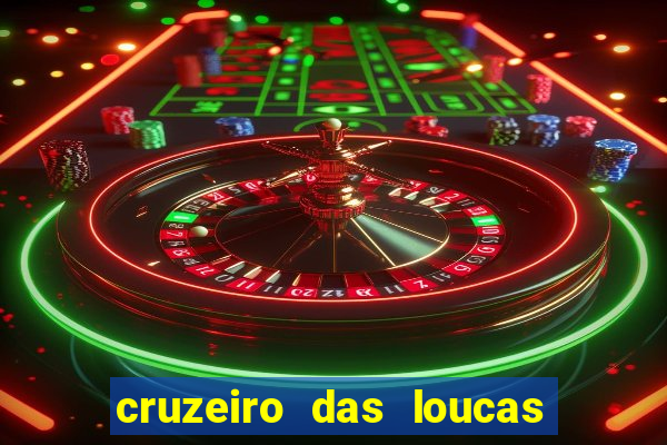 cruzeiro das loucas (2002) torrent